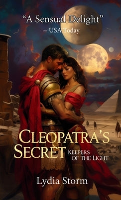 Cleopatra's Secret: Keepers of the Light by Storm, Lydia