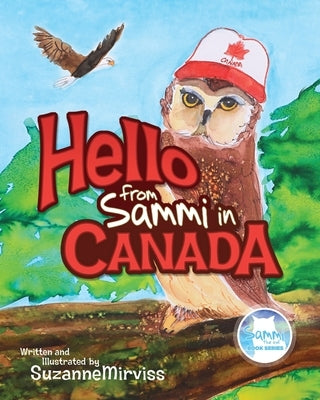 Hello from Sammi in Canada by Mirviss, Suzanne