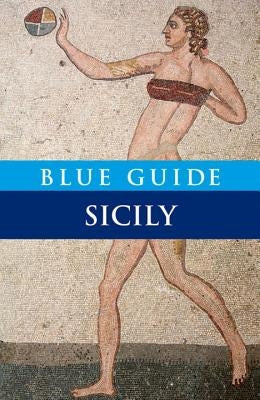 Blue Guide Sicily: Eighth Edition by Grady, Ellen