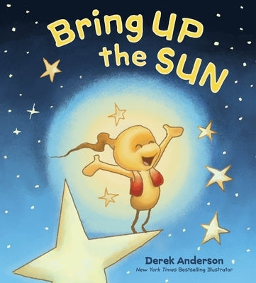 Bring Up the Sun by Anderson, Derek