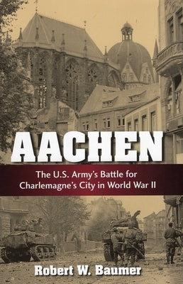 Aachen by Baumer, Robert W.
