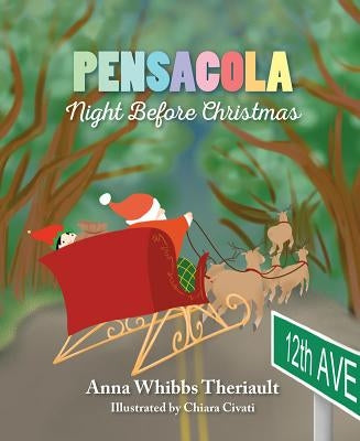 Pensacola Night Before Xmas by Theriault, Anna