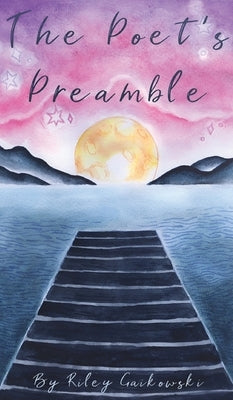 The Poet's Preamble by Gaikowski, Riley