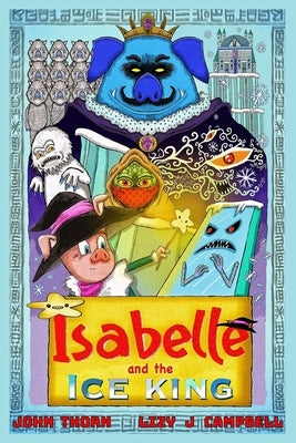 Isabelle and the Ice King by Campbell