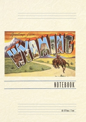 Vintage Lined Notebook Greetings from Wyoming by Found Image Press