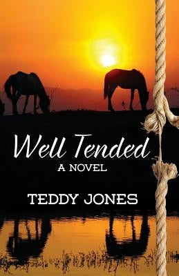 Well Tended by Jones, Teddy