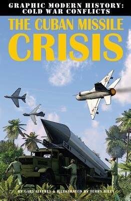 The Cuban Missile Crisis by Jeffrey, Gary