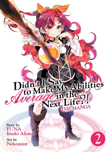 Didn't I Say to Make My Abilities Average in the Next Life?! (Manga) Vol. 2 by Funa
