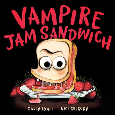 Vampire Jam Sandwich by Lyall, Casey