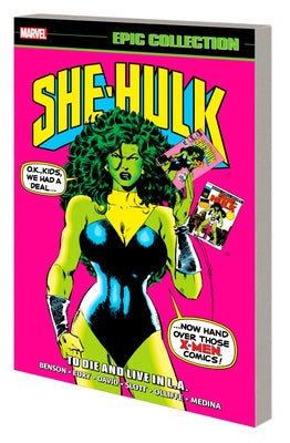 She-Hulk Epic Collection: To Die and Live in L.A. by Benson, Scott