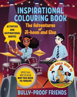 Inspirational Colouring Book 2: Bully-Proof Friends (What Would Jesus Do Series) by Jvr, Sybrand