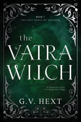 The Vatra Witch by Hext, G. V.