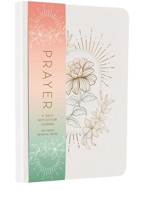 Prayer: A Daily Reflection Journal by Insight Editions