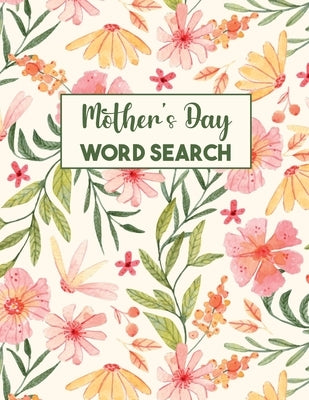 Mother's Day Word Search: Word Search Puzzle Books, Word Search for Women, Gifts for Mothers, Grandmothers by Bidden, Laura