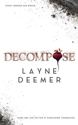 Decompose: a psychological thriller by Deemer, Layne