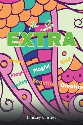 I'm So Extra by Cortese, Lindsey