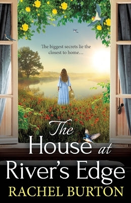 The House at River's Edge by Burton, Rachel