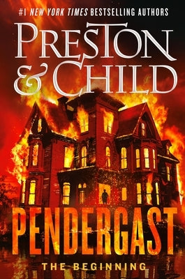Pendergast: The Beginning by Preston, Douglas