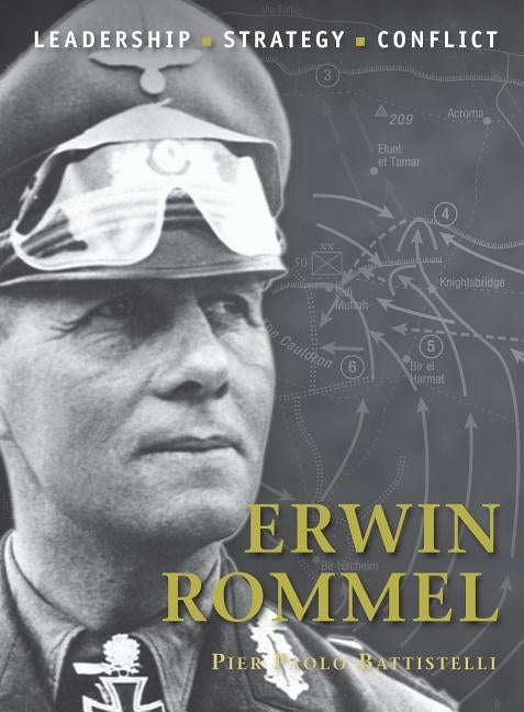 Erwin Rommel by Battistelli, Pier Paolo