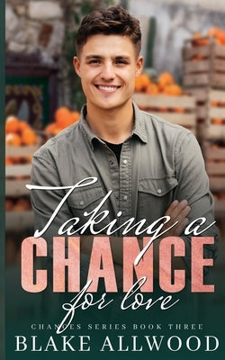 Taking A Chance For Love by Allwood, Blake