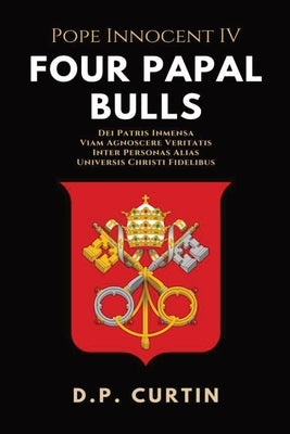 Four Papal Bulls by Pope Innoocent IV