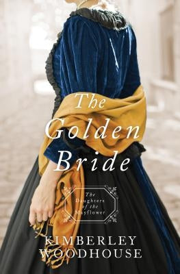The Golden Bride by Woodhouse, Kimberley