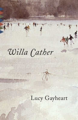 Lucy Gayheart by Cather, Willa