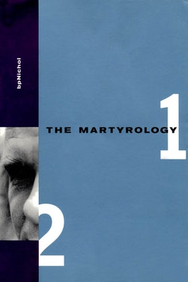 Martyrology Books 1 & 2 by Nichol, BP