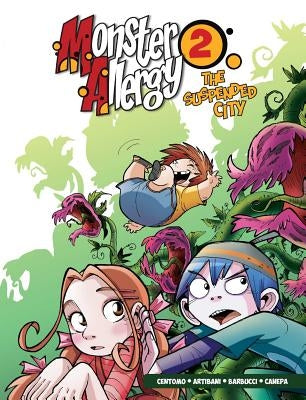 Monster Allergy, Vol. 2: The Suspended City by Centomo, Katja