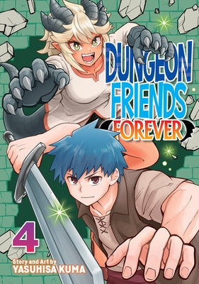 Dungeon Friends Forever Vol. 4 by Kuma, Yasuhisa