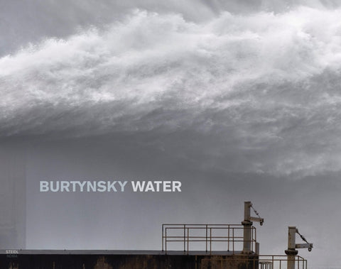 Edward Burtynsky: Water by Burtynsky, Edward