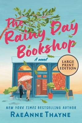 The Rainy Day Bookshop by Thayne, Raeanne