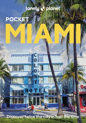 Lonely Planet Pocket Miami by Scott, Jesse