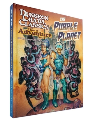 DCC RPG Tome of Adventure Volume 4: The Purple Planet by Stroh, Harley