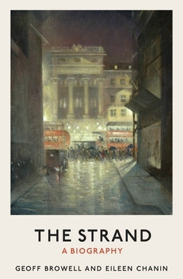 The Strand: A Biography by Browell, Geoff