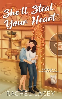 She'll Steal Your Heart by Lacey, Rachel