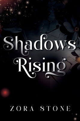 Shadows Rising by Stone, Zora