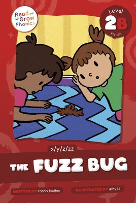 The Fuzz Bug: Level 2b (X/Y/Z/Zz) by Mather, Charis