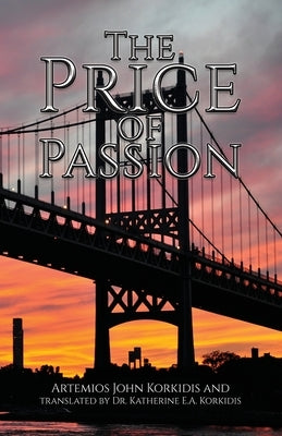 The Price of Passion by Korkidis, Artemios John