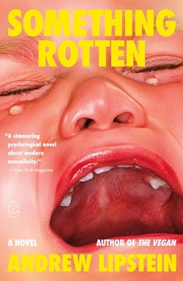 Something Rotten by Lipstein, Andrew