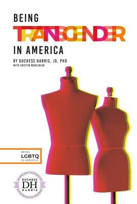 Being Transgender in America by Harris, Duchess