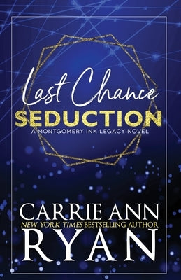 Last Chance Seduction - Special Edition by Ryan, Carrie Ann