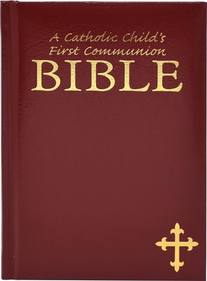 A Catholic Child's First Communion Bible by Hannon, Ruth
