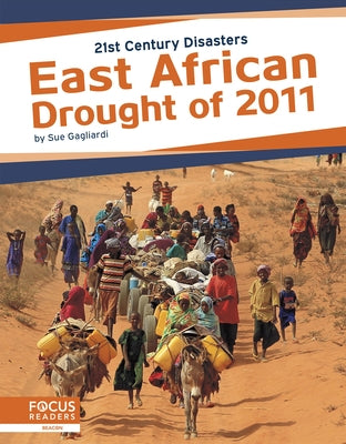 East African Drought of 2011 by Gagliardi, Sue