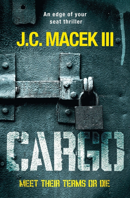 Cargo: An Edge of Your Seat Thriller by MaÃ§ek, J. C.