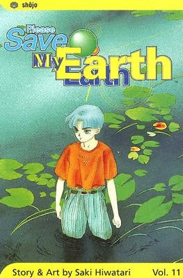 Please Save My Earth, Vol. 11 by Hiwatari, Saki