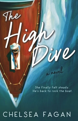 The High Dive by Fagan, Chelsea