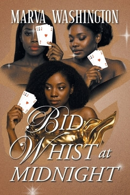 Bid Whist at Midnight by Marva Washington