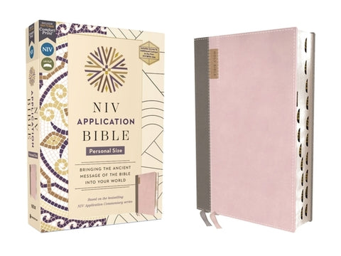 NIV Application Bible, Personal Size, Leathersoft, Pink/Gray, Red Letter, Thumb Indexed, Comfort Print: Bringing the Ancient Message of the Bible Into by Zondervan