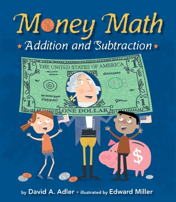 Money Math: Addition and Subtraction by Adler, David A.